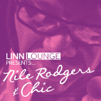 Linn Lounge at West - Nile Rodgers & Chic.